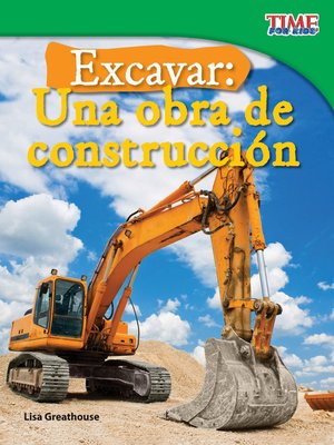 cover image of Excavar: Una obra de construcción (Big Digs: Construction Site)